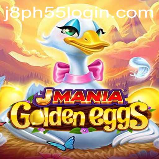 Exploring JManiaGoldenEggs: The Exciting World of J8ph55